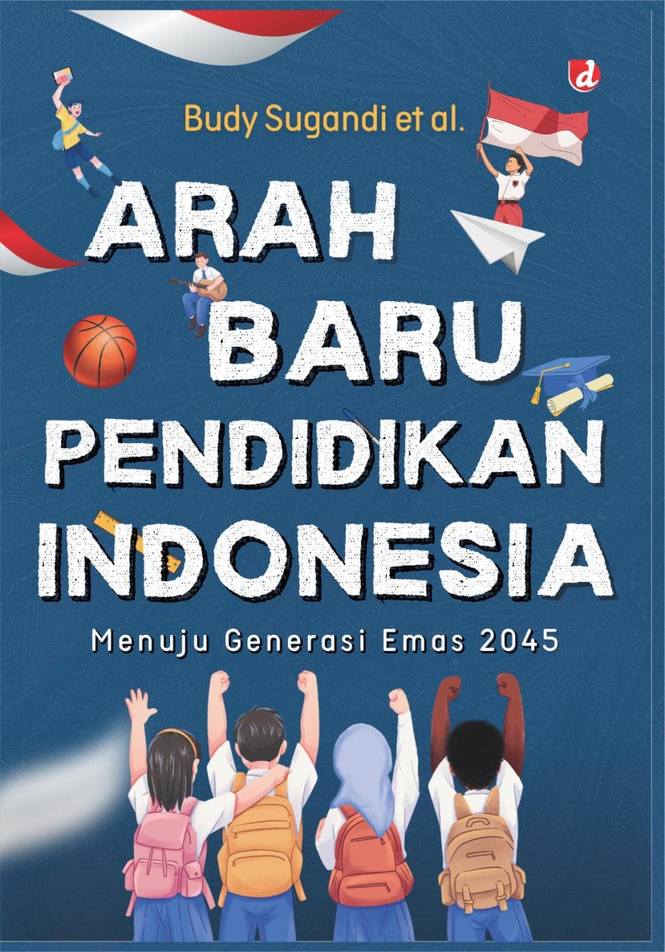 Persoalan Lama dan Solusi Baru  Dunia Pendidikan Indonesia